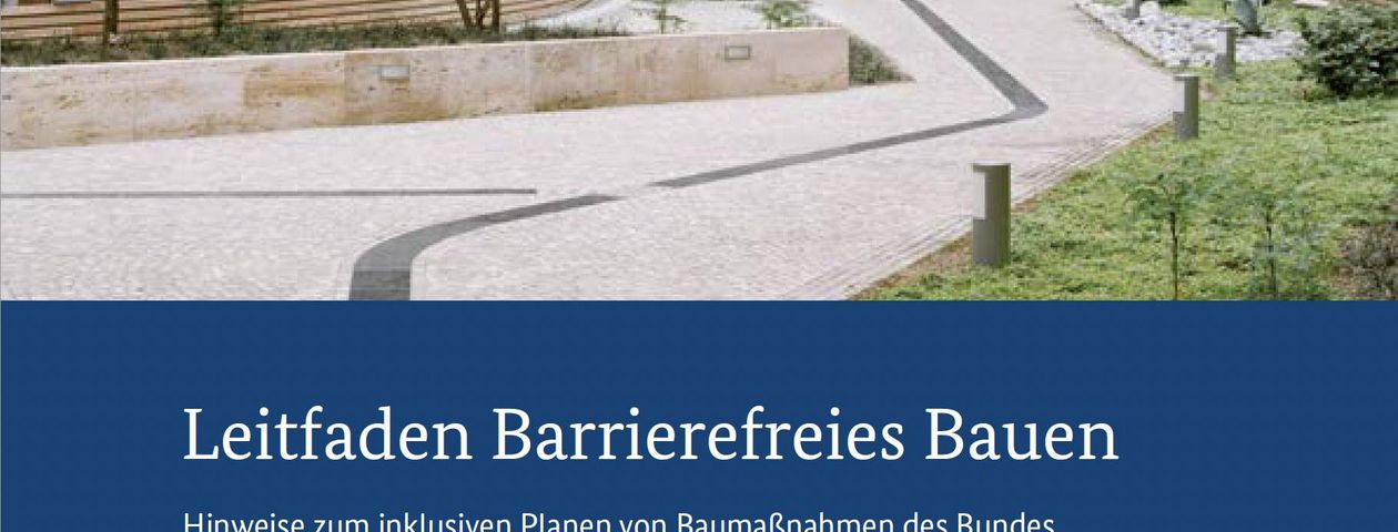 Cover Leitfaden Barrierefreies Bauen für Bundesbauten